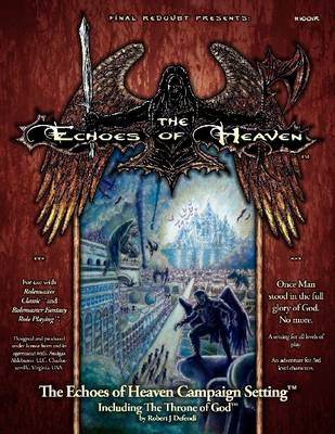 Book cover for The Echoes of Heaven Campaign Setting: Including the Throne of God