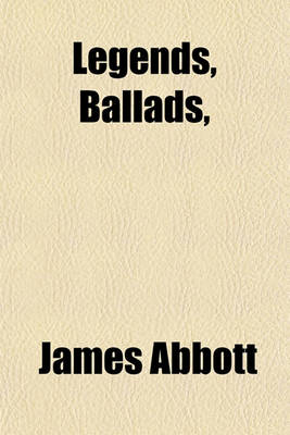 Book cover for Legends, Ballads,