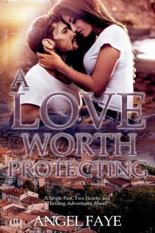 Cover of A Love Worth Protecting