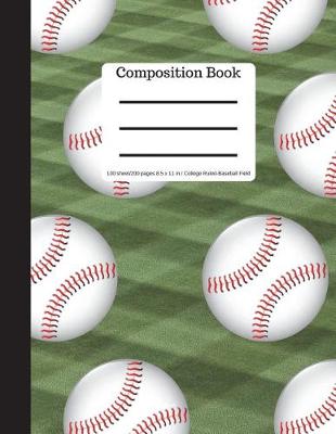 Book cover for Composition Book 100 Sheet/200 Pages 8.5 X 11 In.-College Ruled Baseball Field