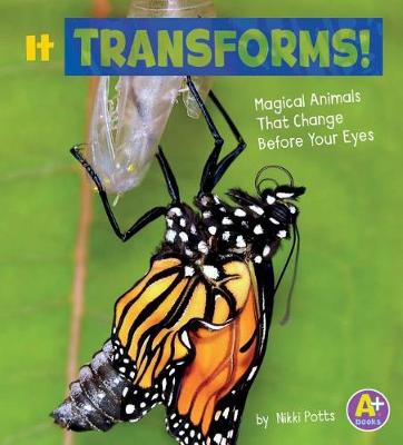 Book cover for It Transforms!: Magical Animals That Change Before Your Eyes (Magical Animals)