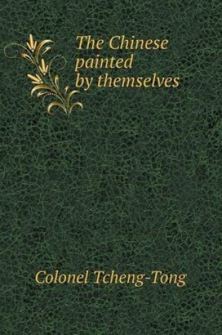 Cover of The Chinese Painted by Themselves