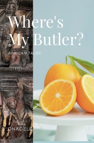 Cover of Where's My Butler