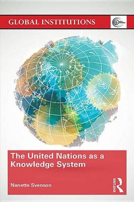 Book cover for The United Nations as a Knowledge System