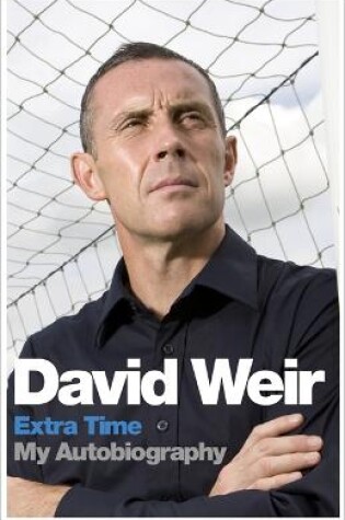 Cover of David Weir: Extra Time - My Autobiography