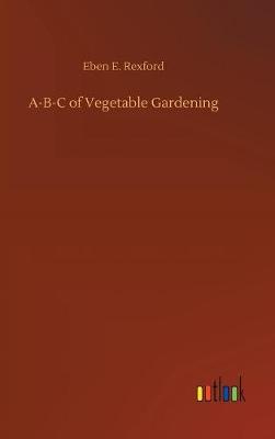 Book cover for A-B-C of Vegetable Gardening