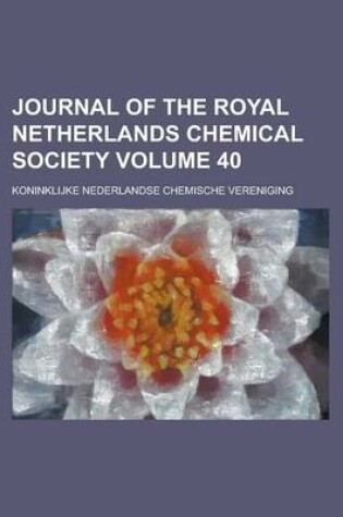 Cover of Journal of the Royal Netherlands Chemical Society Volume 40