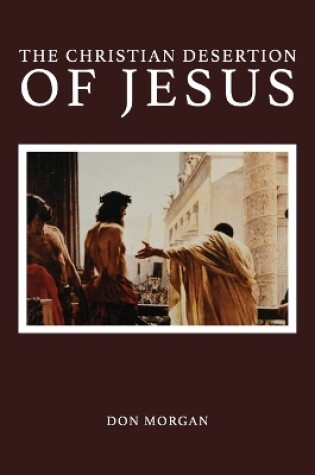 Cover of The Christian Desertion of Jesus