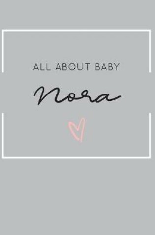 Cover of All About Baby Nora