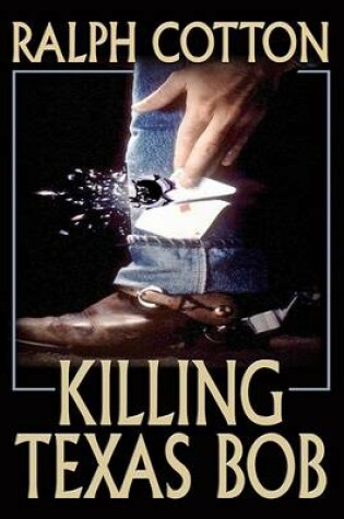 Cover of Killing Texas Bob
