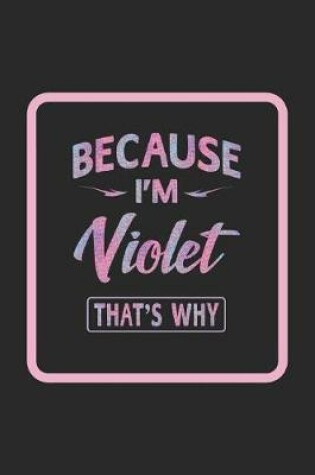 Cover of Because I'm Violet That's Why