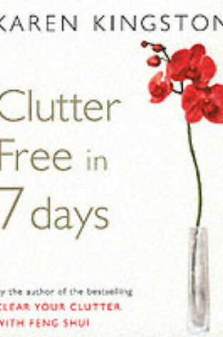 Cover of Clutter Free in 7 Days