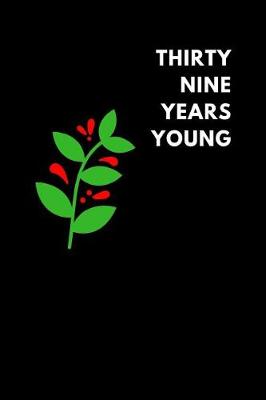 Book cover for Thirty Nine Years Young