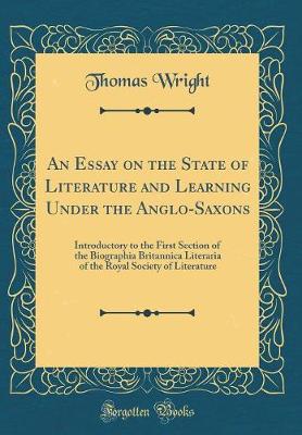 Book cover for An Essay on the State of Literature and Learning Under the Anglo-Saxons