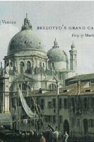 Cover of Seeing Venice – Bellotto′s Grand Canal
