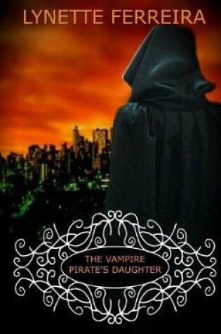 Cover of The Vampire Pirate's Daughter