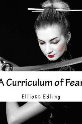 Cover of A Curriculum of Fear