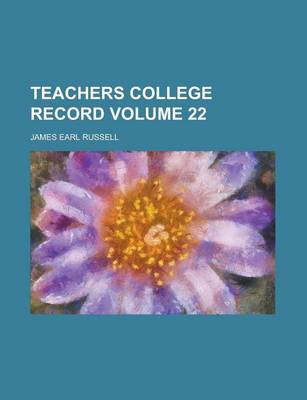Book cover for Teachers College Record Volume 22