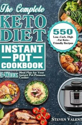 Cover of The Complete Keto Diet Instant Pot Cookbook