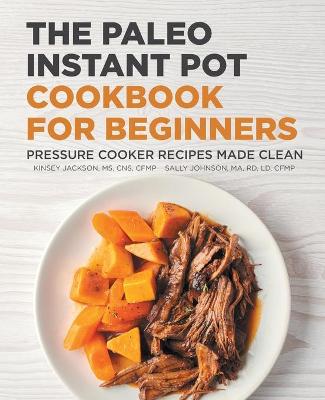 Book cover for The Paleo Instant Pot Cookbook for Beginners