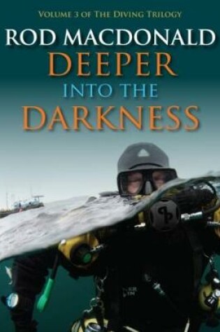 Cover of The Deeper into the Darkness