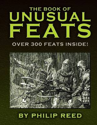 Book cover for The Book of Unusual Feats: Over 300 Feats Inside!