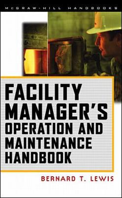 Book cover for Facility Manager's Operation and Maintenance Handbook