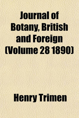 Book cover for Journal of Botany, British and Foreign (Volume 28 1890)