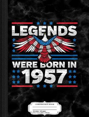 Book cover for Legends Were Born in 1957 Patriotic Birthday