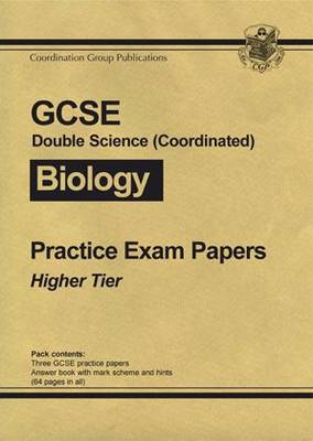 Book cover for GCSE Double Science (Coordinated), Biology Practice Exam Papers - Higher