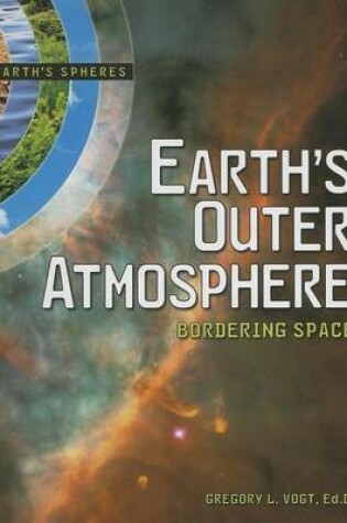 Cover of Earth's Outer Atmosphere: Bordering Space