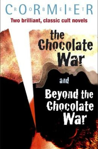 Cover of The Chocolate War & Beyond the Chocolate War Bind-up