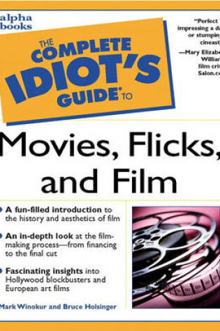 Cover of Complete Idiot's Guide to Movies, Flicks, and Films