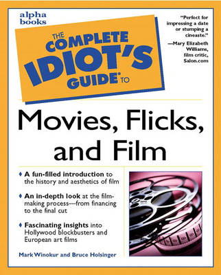 Book cover for Complete Idiot's Guide to Movies, Flicks, and Films