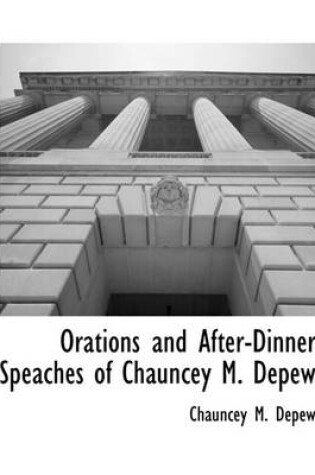 Cover of Orations and After-Dinner Speaches of Chauncey M. DePew