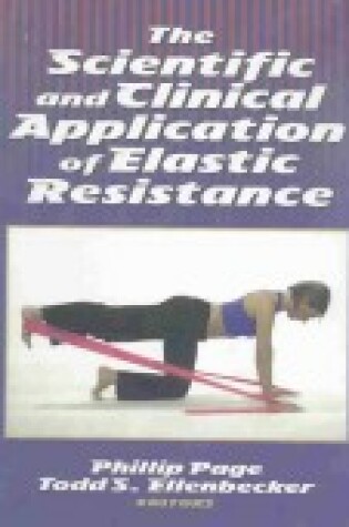 Cover of The Scientiic and Clinical Application of Elastic Resistance