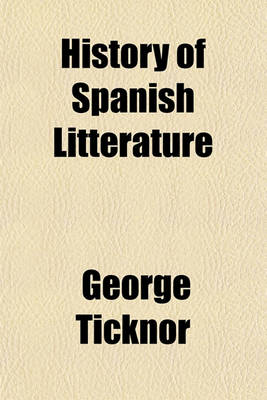 Book cover for History of Spanish Litterature, 1