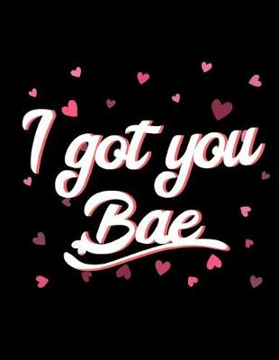 Book cover for I Got You Bae