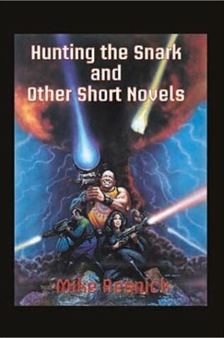 Cover of Hunting the Snark and Other Short Novels
