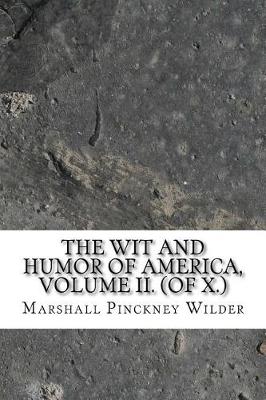 Book cover for The Wit and Humor of America, Volume II. (of X.)