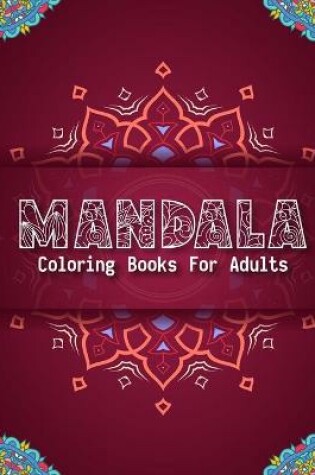 Cover of Mandala Coloring Books For Adults