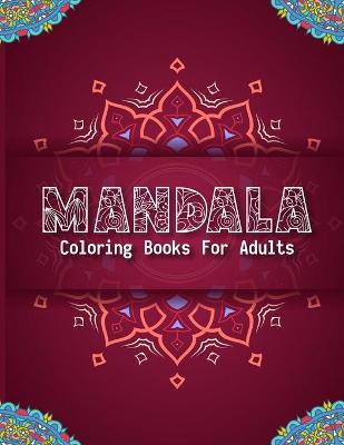 Book cover for Mandala Coloring Books For Adults