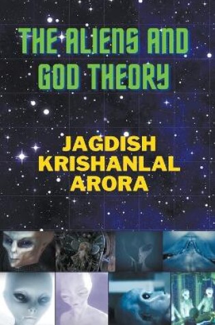 Cover of The Aliens and God Theory