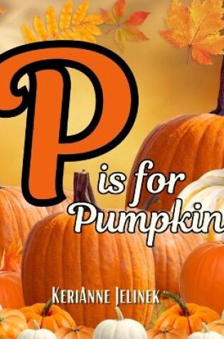 Cover of P is for Pumpkin