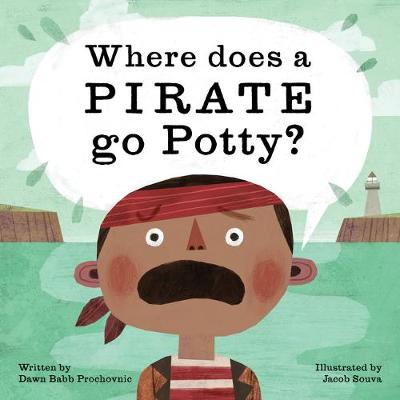 Book cover for Where Does a Pirate Go Potty?