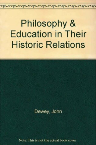 Cover of Philosophy And Education In Their Historic Relations