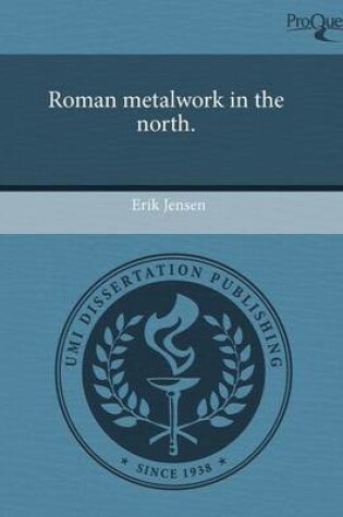 Cover of Roman Metalwork in the North