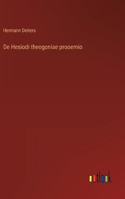 Book cover for De Hesiodi theogoniae prooemio