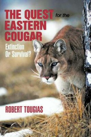 Cover of The Quest For The Eastern Cougar