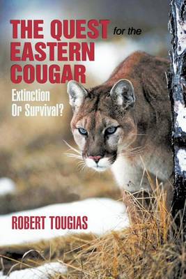 Book cover for The Quest For The Eastern Cougar